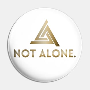 "NOT ALONE" motivational mental health support awareness trinity triangle design Pin