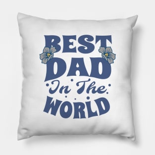 Best Dad in the World Pillow