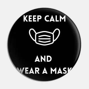 Keep Calm and Wear a Mask Pin