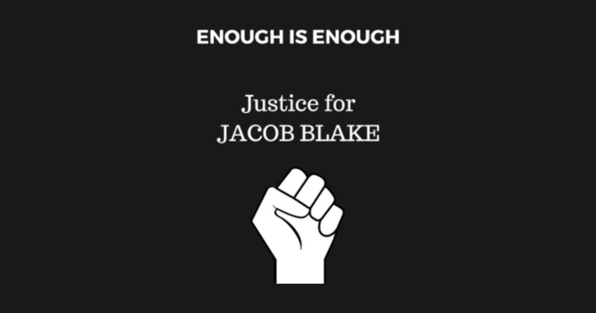 enough is enough Jacob blake t-shirt design for Jacob ...