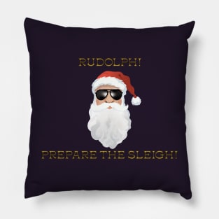 Santa to Rudolph - Prepare the Sleigh Pillow