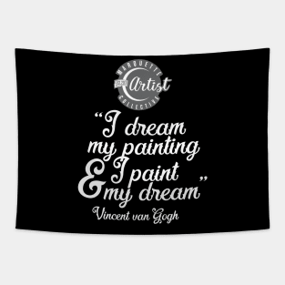 Vincent quote Tapestry