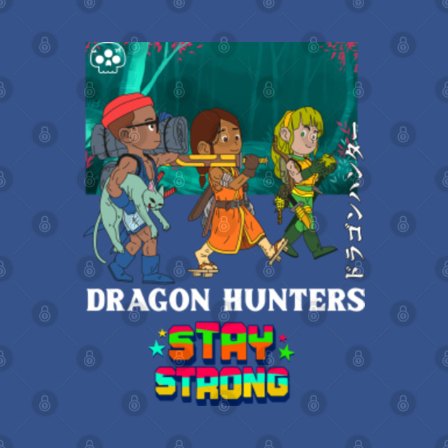 Discover Dragon Hunters High Anime Beautiful and Funny Characters Stay Strong - Anime Characters - T-Shirt