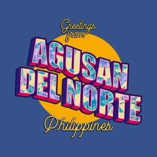 Greetings from Agusan del Norte Philippines! T-Shirt