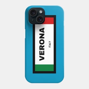 Verona City in Italian Flag Phone Case