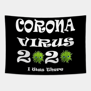 Corona Virus 2020 I Was There Tapestry