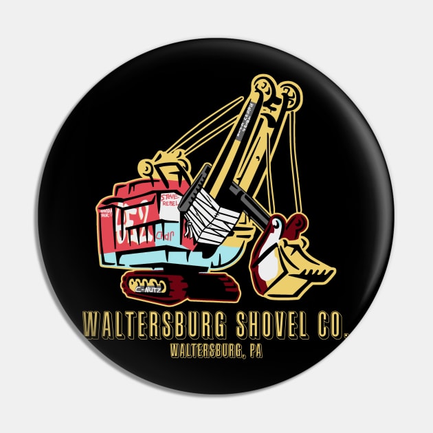 Waltersburg Shovel Co. Pin by AngryMongoAff