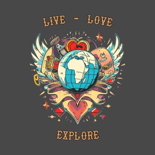 Live Love Explore T-Shirt