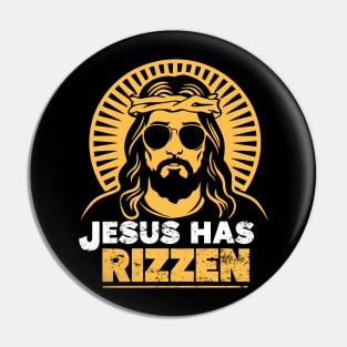 Jesus Has Rizzen Pin