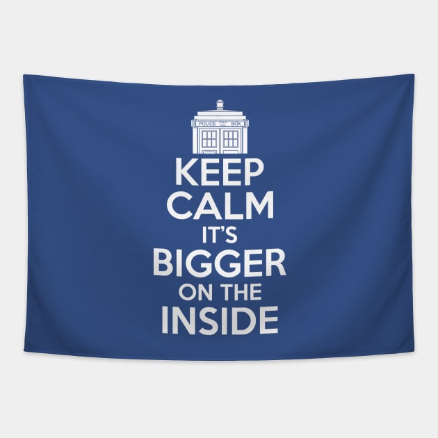 Keep calm its bigger on the inside Tapestry by Bomdesignz