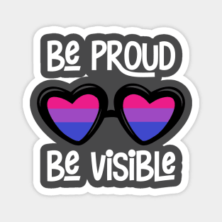 Be Proud. Be Visible. (Bisexual) Magnet