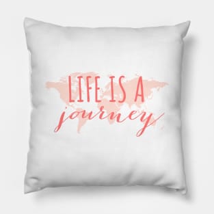 Life is a journey, world map Pillow