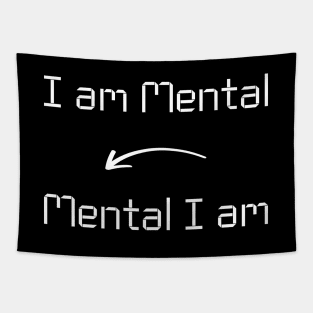 I am Mental Tapestry