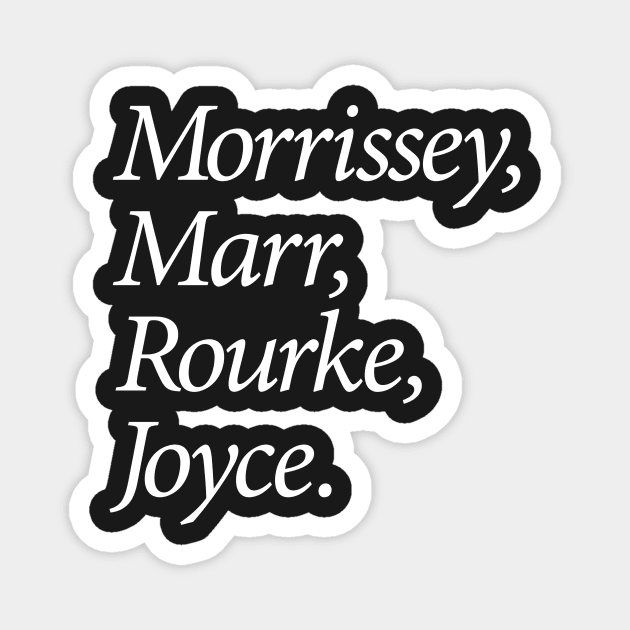 Morrissey, Marr, Rourke, Joyce (white) Magnet by conform