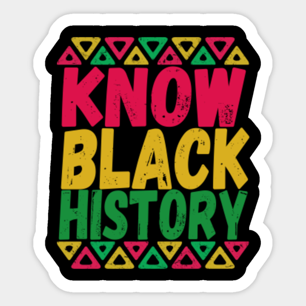 Know Black History, Teacher School African American Gifts