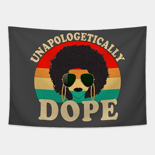 Unapologetically Dope Tapestry by sk99