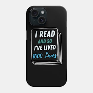 Read and live 1000 Lives Phone Case