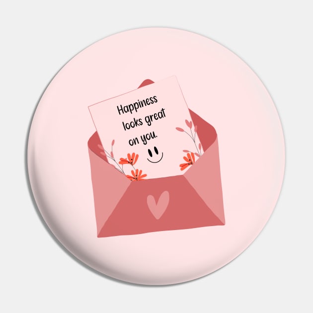Happiness looks great on you - envelop letter Pin by zaiynabhw