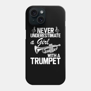 Trumpet Girl - Never underestimate a girl with a trumpet w Phone Case