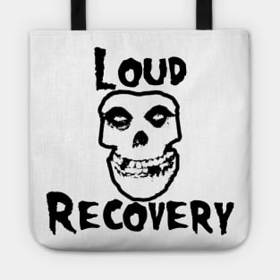 Loud Recovery Misfit Tote