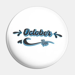 October its me Pin