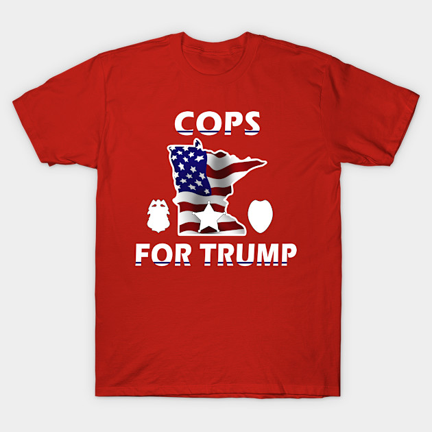 Cops For Trump American Flag - Cops For Trump - T-Shirt | TeePublic