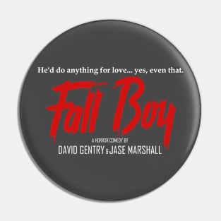 Fall Boy Movie Logo Pin