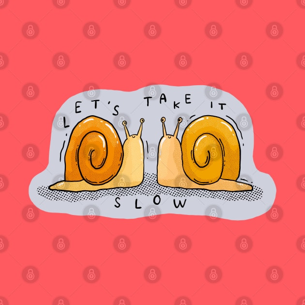 Let's Take it Slow by Tania Tania