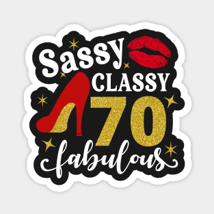 Sassy classy 70 fabulous Magnet