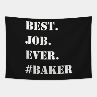 WHITE BEST JOB EVER #BAKER Tapestry