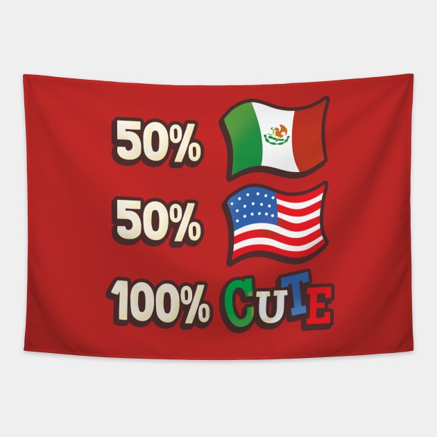 50% Mexican, 50% American, 100% Cute Tapestry by Heyday Threads