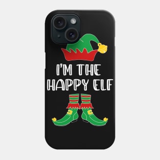 I'm The Happy Elf Matching Family Group Christmas Phone Case