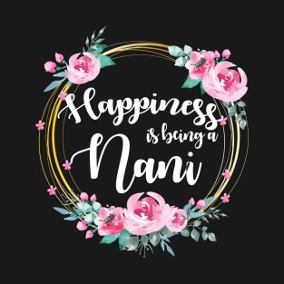 Happiness Is Being A Nana Floral T-Shirt