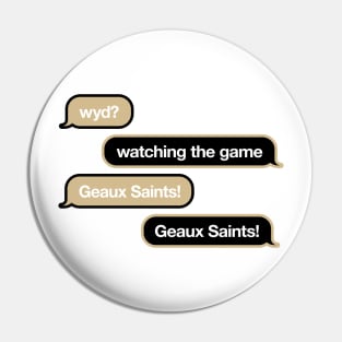 Saints WYD Text Pin