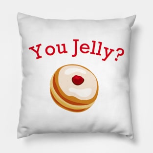 You Jelly? Pillow