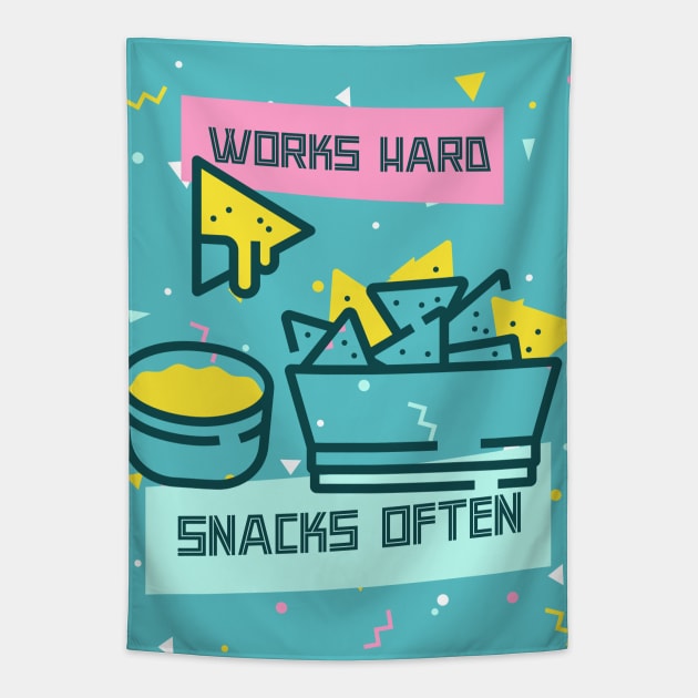 Works Hard, Snacks Often - Nacho Edition Tapestry by Camp Happy Hour