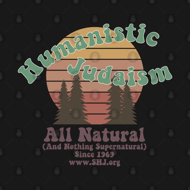 Humanistic Judaism All Natural by Society for Humanistic Judaism