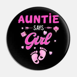 Auntie Says Girl Gender Reveal Pin