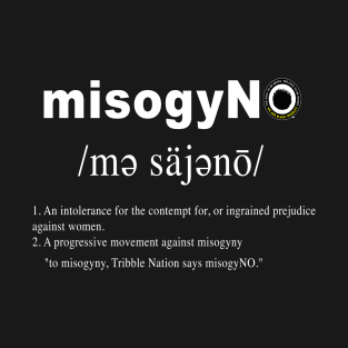 #misogyNO definition T-Shirt