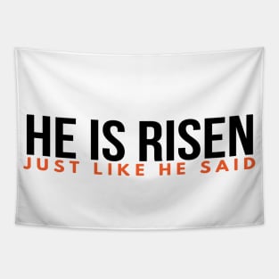 He Is Risen Just Like He Said Easter Christian Tapestry