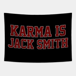 Karma Is Jack Smith Tapestry