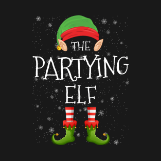 Partying Elf Family Matching Christmas Group Funny Pajama Xmas T-Shirt