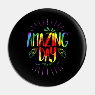 This day is amazing Pin