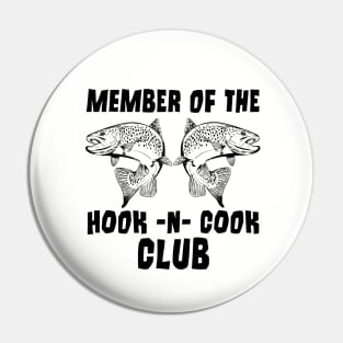 Member Of Hooking And Cooking Trout Club Pin