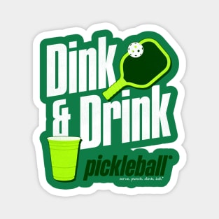 Dink and Drink Pickleball Humor Magnet