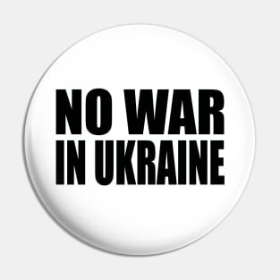 No war in Ukraine Pin