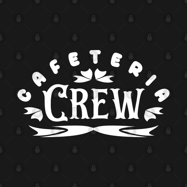 Cafeteria Crew School Text White by JaussZ