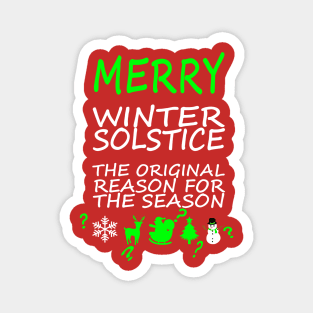 Merry Winter Solstice The Original Reason For The Season Magnet