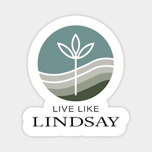 Live Like Lindsay Magnet