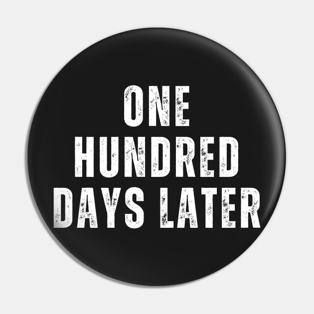 one hundred days later Pin by manandi1